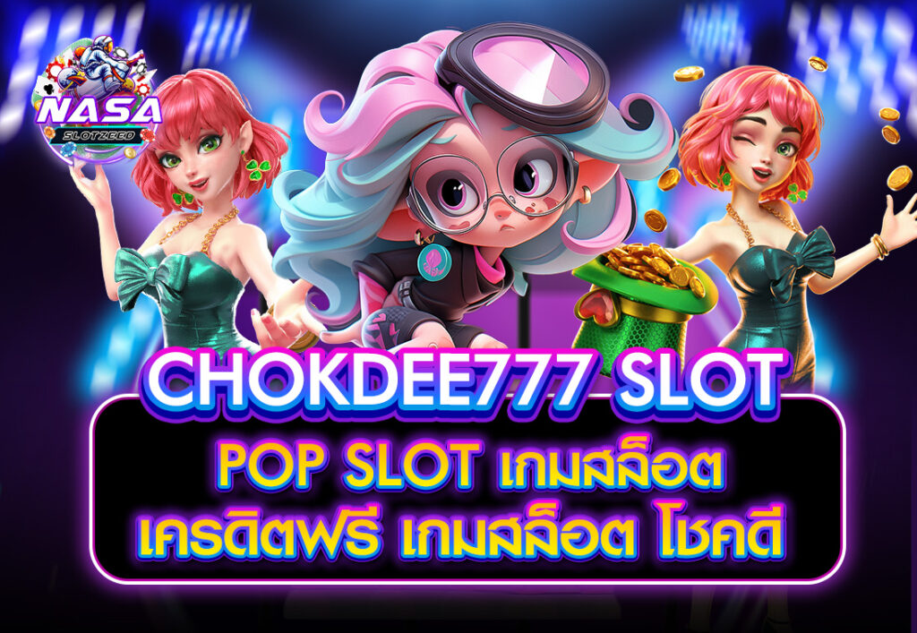 CHOKDEE777 SLOT